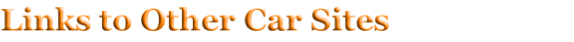 Links to Other Car Sites